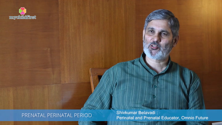 Shivkumar Belavadi talks about Prenatal (before birth) and Perinatal (around birth) Period and their importance for baby